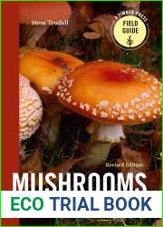 Mushrooms of the Pacific Northwest, Revised Edition (A Timber Press Field Guide)