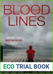 Blood Lines: An addictive and thrilling crime mystery (Detective Bex Wynter Files)
