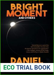 Bright Moment and Others