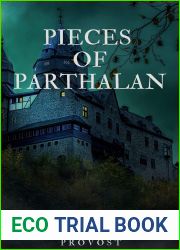 Pieces of Parthalan: Six All-New Stories From The Land Of Parthalan (Chronicles of Parthalan)