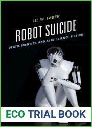 Robot Suicide: Death, Identity, and AI in Science Fiction