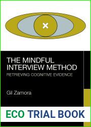 The Mindful Interview Method: Retrieving Cognitive Evidence