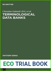 Terminological data banks: Proceedings of the 1. International Conference [on Terminological Data Banks], Vienna, 2 and 3 April, 1979, convened by Infoterm (Infoterm series, 5)