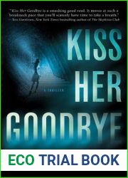 Kiss Her Goodbye