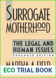 Surrogate Motherhood : The Legal and Human Issues
