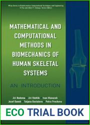 Mathematical and Computational Methods in Biomechanics of Human Skeletal Systems