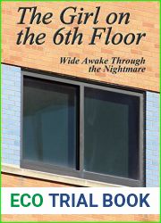 The Girl on the 6th Floor: Wide Awake Through the Nightmare