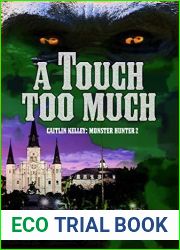A Touch Too Much (Caitlin Kelley: Monster Hunter #2; The New Templars)