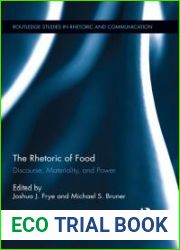 The Rhetoric of Food: Discourse, Materiality, and Power