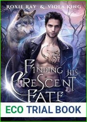 Finding His Crescent Fate (Moon Valley Shifters, #2)