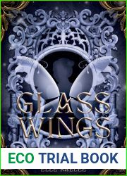 Glass Wings (The Glass Wings Series, #1)