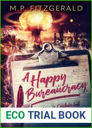 A Happy Bureaucracy (The Happy Bureaucracy, #1)