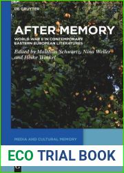 After Memory: World War II in Contemporary Eastern European Literatures