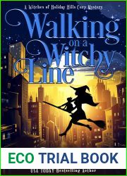 Walking on a Witchy Line: A Witches of Holiday Hills Cozy Mystery (The Witches of Holiday Hills Cozy Mystery Series Book 20)
