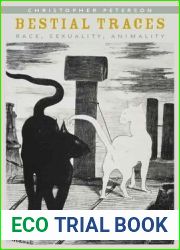Bestial Traces: Race, Sexuality, Animality