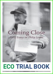 Coming Close: Forty Essays on Philip Levine