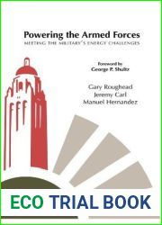 Powering the Armed Forces: Meeting the Military|s Energy Challenges