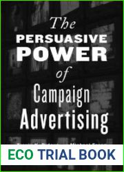 The Persuasive Power of Campaign Advertising