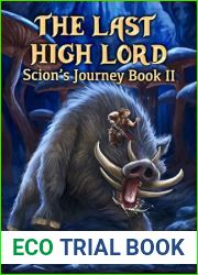 The Last High Lord: Scion|s Journey Book II