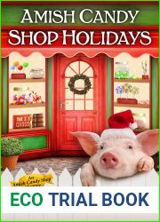 Amish Candy Shop Holidays Bundle (An Amish Candy Shop Mystery, #3.5, #4.5, #5.5)
