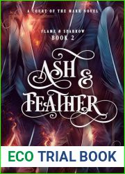 Ash and Feather (Flame and Sparrow Duology, #2)