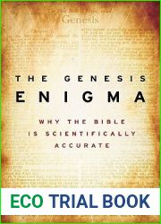 The Genesis Enigma: Why the Bible Is Scientifically Accurate