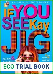 If You See Kay Jig (Badge Bunny Booze Mystery #6)