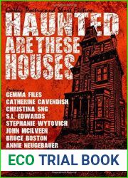 Haunted are These Houses