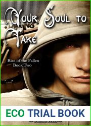 Your Soul to Take (Rise of the Fallen, #2)