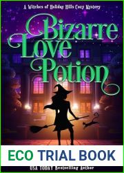 Bizarre Love Potion (The Witches of Holiday Hills Cozy Mystery #19)