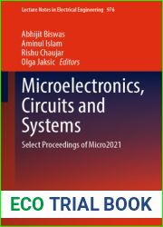 Microelectronics, Circuits and Systems: Select Proceedings of Micro2021 (Lecture Notes in Electrical Engineering Book 976)