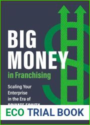 Big Money in Franchising: Scaling Your Enterprise in the Era of Private Equity