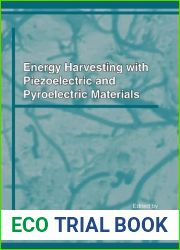 Energy Harvesting With Piezoelectric and Pyroelectric Materials