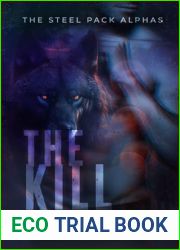The Kill: A Wolf Shifter Romance (Steel Pack Alphas)