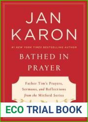 Bathed in Prayer: Father Tim|s Prayers, Sermons, and Reflections from the Mitford Series