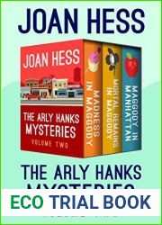 The Arly Hanks Mysteries Volume Two: Madness in Maggody, Mortal Remains in Maggody, and Maggody in Manhattan