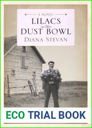 Lilacs in the Dust Bowl