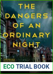 The Dangers of an Ordinary Night