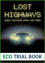 Lost Highways: Dark Fictions From the Road