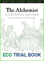 Alchemist: A Critical Reader, The: A Critical Reader