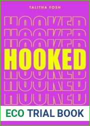 Hooked: Why we are addicted and how to break free