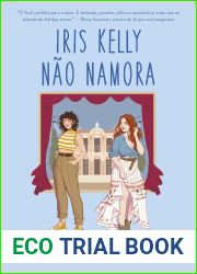Iris Kelly nao namora (Bright Falls, #3)
