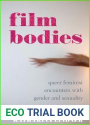 Film Bodies: Queer Feminist Encounters with Gender and Sexuality in Cinema