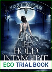 The Hold Intangible (Fort Weird Book 1)