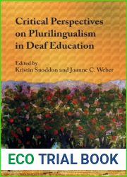 Critical Perspectives on Plurilingualism in Deaf Education