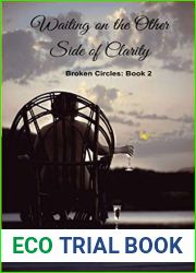Waiting on the Other Side of Clarity: Broken Circles: Book Two
