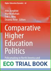 Comparative Higher Education Politics: Policymaking in North America and Western Europe (Higher Education Dynamics, 60)