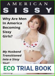 American Sissy: Why Are Men in America Turing into Sissy Girls?
