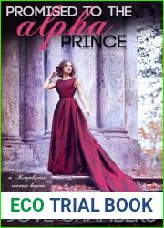 Promised to the Alpha Prince: a reverse harem omegaverse romance (Royalverse)