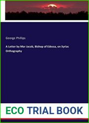 A Letter by Mar Jacob, Bishop of Edessa, on Syriac Orthography